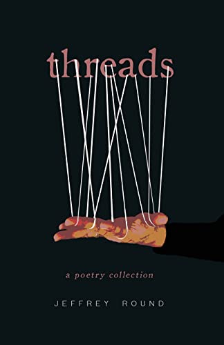 Beispielbild fr Threads: A Poetry Collection zum Verkauf von WorldofBooks