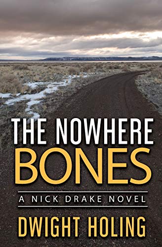 Stock image for The Nowhere Bones (A Nick Drake Novel) for sale by St Vincent de Paul of Lane County