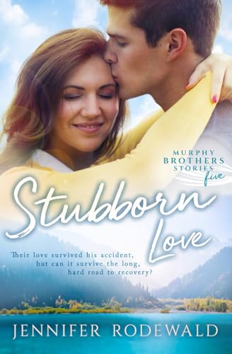 Imagen de archivo de Stubborn Love: A Murphy Brothers Story (Murphy Brothers Stories) a la venta por Front Cover Books