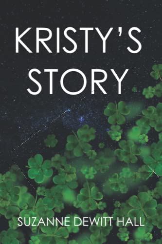 Imagen de archivo de Kristy's Story: A novel a la venta por Lucky's Textbooks