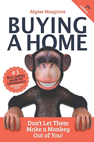 Stock image for Buying a Home: Don't Let Them Make a Monkey Out of You!: 2020 Edition for sale by BooksRun