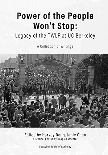 Beispielbild fr Power of the People Wont Stop: Legacy of the TWLF at UC Berkeley zum Verkauf von Goodwill Books