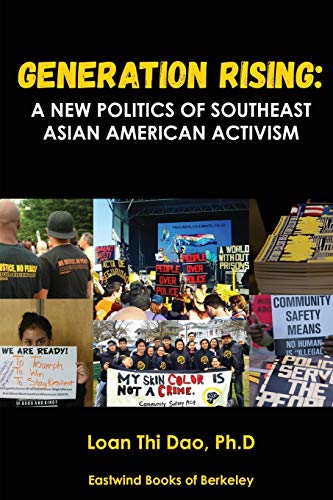 Beispielbild fr Generation Rising: A New Politics of Southeast Asian American Activism zum Verkauf von GF Books, Inc.