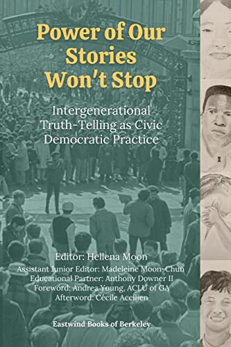 Beispielbild fr Power of Our Stories Won't Stop: Intergenerational Truth-Telling as Civic Democratic Practice zum Verkauf von GreatBookPrices