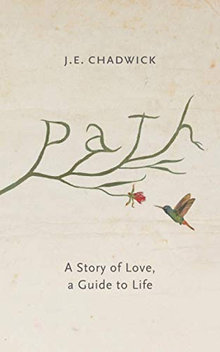 Imagen de archivo de Path: A Story of Love, A Guide to Life a la venta por SecondSale