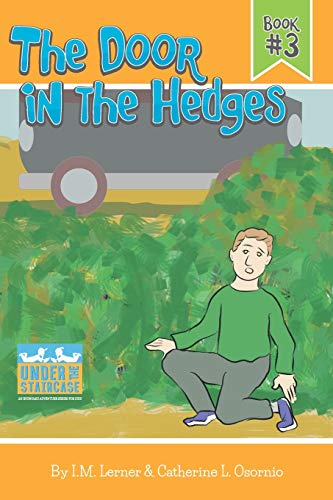 Imagen de archivo de The Door in the Hedges (Under the Staircase - An Economic Adventure Series for Kids) a la venta por SecondSale
