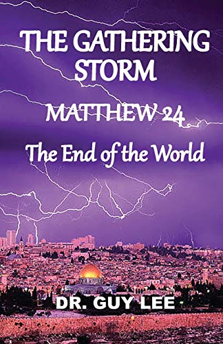 Beispielbild fr The Gathering Storm: Matthew 24, The End of the World (1) zum Verkauf von Books From California