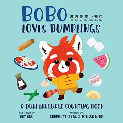 Stock image for BoBo Loves Dumplings! a Dual Language Counting Book for sale by Better World Books: West