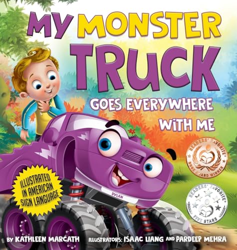 Beispielbild fr My Monster Truck Goes Everywhere with Me: Illustrated in American Sign Language zum Verkauf von ZBK Books