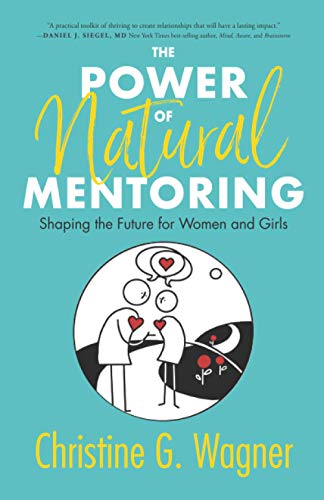 9781734752700: The Power of Natural Mentoring: Shaping the Future for Women and Girls