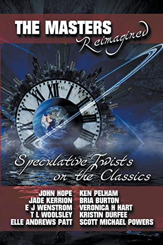 Stock image for The Masters Reimagined: A Speculative Fiction Anthology for sale by GreatBookPrices