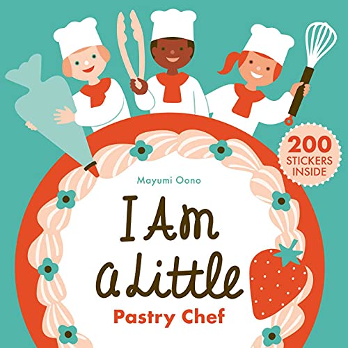 Stock image for I Am a Little Pastry Chef (Careers for Kids): (Interactive Cooking Book, Gifts for Toddlers 5 or Less) (Little Professionals) for sale by SecondSale