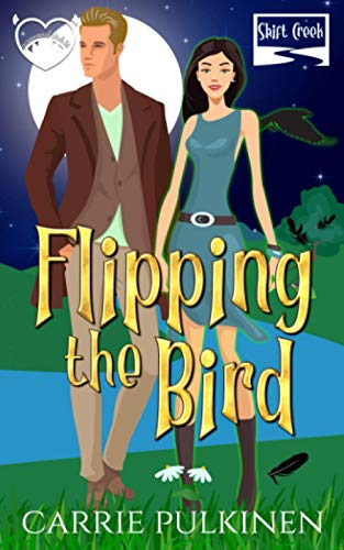 Stock image for Flipping the Bird: A Paranormal Chick Lit Novel (Shift Creek) for sale by SecondSale