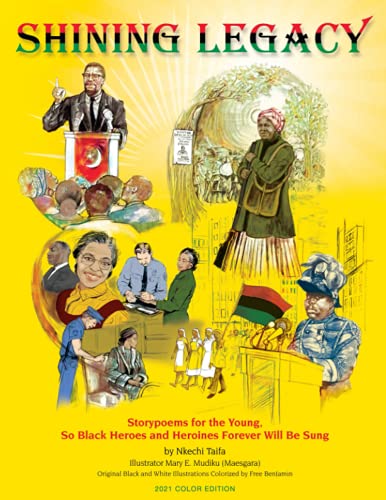 9781734769333: Shining Legacy: Storypoems for the Young, So Black Heroes and Heroines Forever Will Be Sung