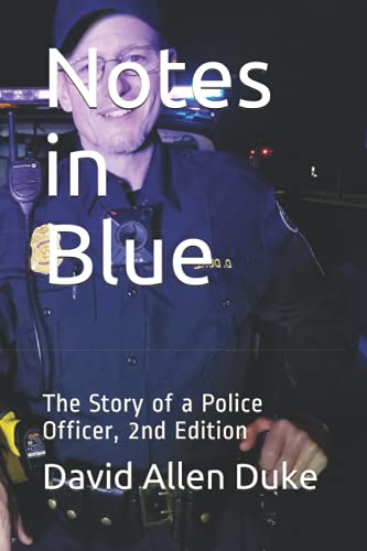 Imagen de archivo de Notes in Blue : The Story of a Police Officer a la venta por Better World Books