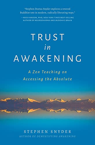 Beispielbild fr Trust in Awakening: A Zen Teaching on Accessing the Absolute zum Verkauf von BooksRun