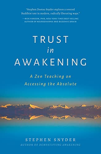 Stock image for Trust in Awakening: A Zen Teaching on Accessing the Absolute for sale by BooksRun