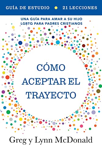 Beispielbild fr Gua de estudio Cmo aceptar el trayecto (Spanish Edition) zum Verkauf von Big River Books