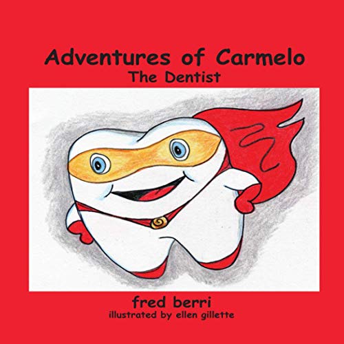 Beispielbild fr Adventures of Carmelo--The Dentist zum Verkauf von ThriftBooks-Dallas