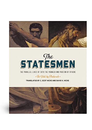 Stock image for The Statesmen: The Parallel Lives of Cato the Younger and Phocion of Athens for sale by GF Books, Inc.