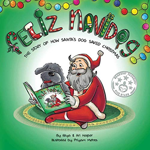 Beispielbild fr Feliz Navidog: The Story of How Santa's Pet Dog Saved Christmas zum Verkauf von BooksRun