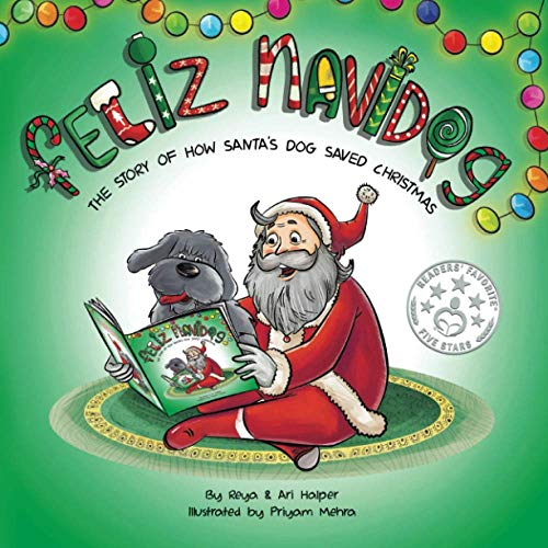 Stock image for Feliz Navidog: The Story of How Santa's Pet Dog Saved Christmas for sale by SecondSale