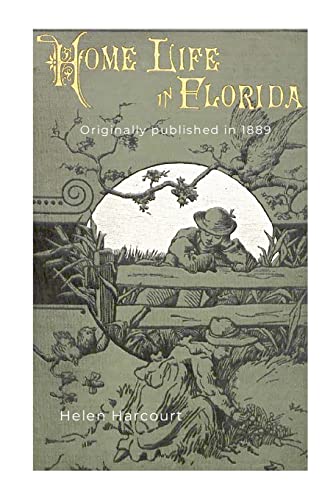 Imagen de archivo de Home Life in Florida a la venta por GreatBookPrices