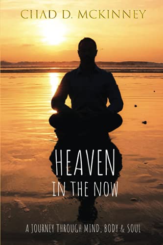 Imagen de archivo de Heaven in the Now: A Journey Through Mind, Body & Soul a la venta por Your Online Bookstore