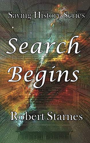 Stock image for Search Begins (Saving History) for sale by Half Price Books Inc.