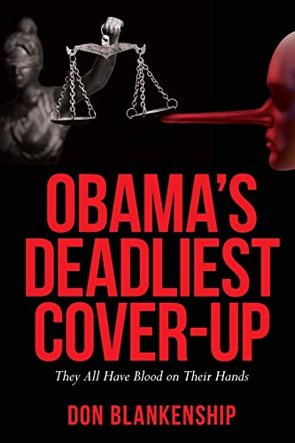 Stock image for Obama's Deadliest Cover-Up: They All Have Blood on Their Hands for sale by ThriftBooks-Dallas