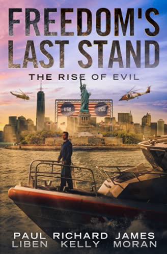 Stock image for FREEDOM'S LAST STAND: THE RISE OF EVIL for sale by HPB Inc.
