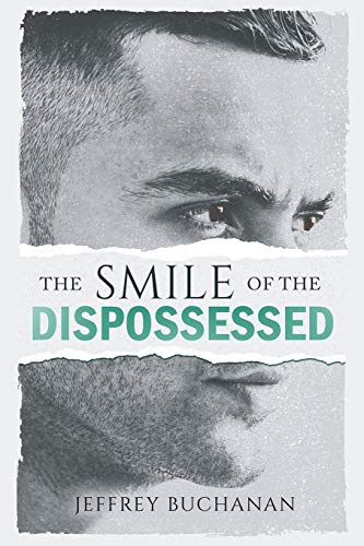 Stock image for The Smile of the Dispossessed for sale by PlumCircle