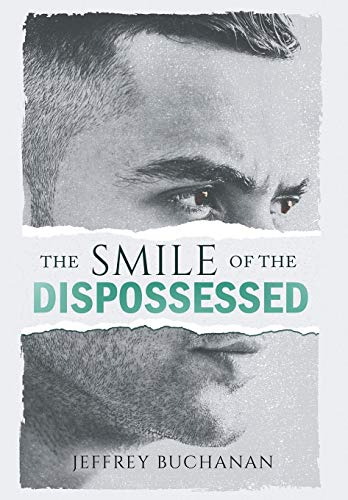 Stock image for The Smile of the Dispossessed for sale by Lucky's Textbooks