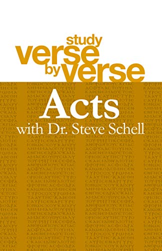 Imagen de archivo de Study Verse by Verse: Acts With Dr. Steve Schell a la venta por BookHolders