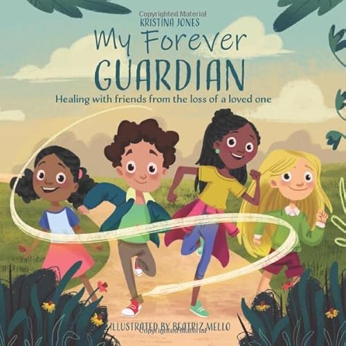 Imagen de archivo de My Forever Guardian: Healing with friends from the loss of a loved one a la venta por Half Price Books Inc.