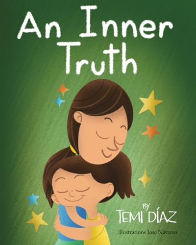 Imagen de archivo de An Inner Truth: Book On Self Empowerment and Emotional Intelligence For Kids a la venta por GreatBookPrices