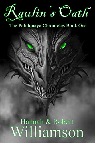 9781734816402: Raulin's Oath: The Palidonaya Chronicles Book 1
