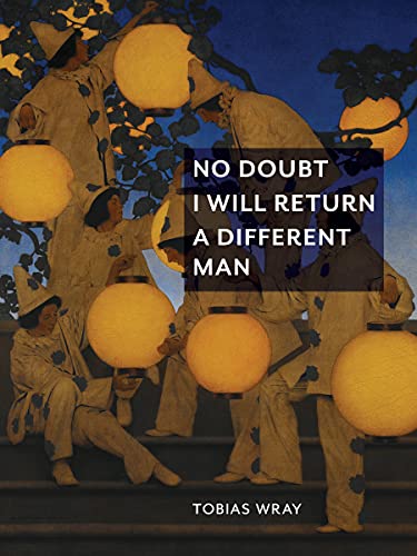 Stock image for No Doubt I Will Return A Different Man for sale by SecondSale