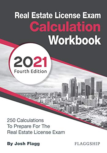 Stock image for Real Estate License Exam Calculation Workbook: 250 Calculations to Prepare for the Real Estate License Exam (2021 Edition) for sale by GF Books, Inc.