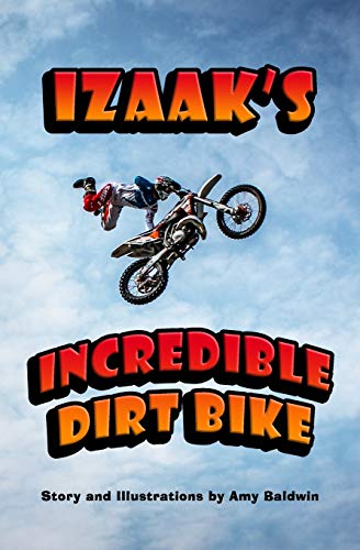 Stock image for Izaak's Incredible Dirt Bike for sale by GreatBookPrices