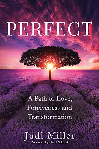 Stock image for Perfect: A Path to Love, Forgiveness and Transformation for sale by ZBK Books
