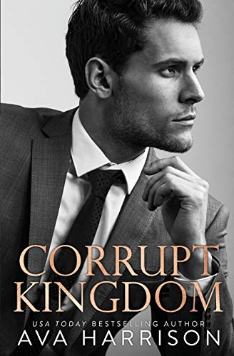 Stock image for Corrupt Kingdom for sale by SecondSale