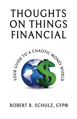 Beispielbild fr Thoughts on Things Financial : Your Guide to a Chaotic Money World zum Verkauf von Better World Books