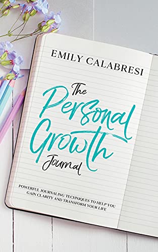 Beispielbild fr The Personal Growth Journal: Powerful Journaling Techniques To Help You Gain Clarity and Transform Your Life zum Verkauf von ThriftBooks-Dallas