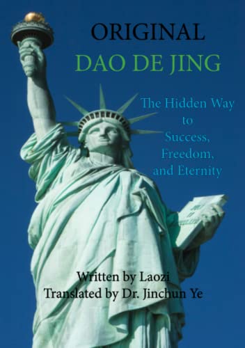 9781734862157: ORIGINAL DAO DE JING: The Hidden Way to Success, Freedom, and Eternity