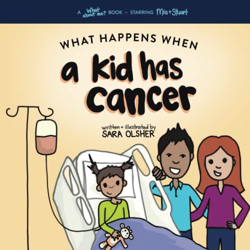 Beispielbild fr What Happens When a Kid Has Cancer : A Book about Childhood Cancer for Kids zum Verkauf von Better World Books