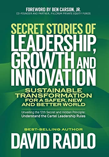 Imagen de archivo de Secret Stories of Leadership, Innovation, and Growth Sustainable Transformation for a Safer, New, and Better World a la venta por TextbookRush
