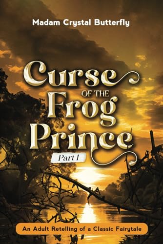 Stock image for Curse of the Frog Prince: Part 1 (Butterfly Tales) for sale by SecondSale