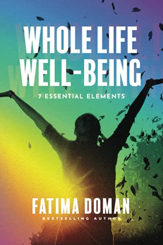 Stock image for Whole Life Well-Being: 7 Essential Elements for sale by Lucky's Textbooks