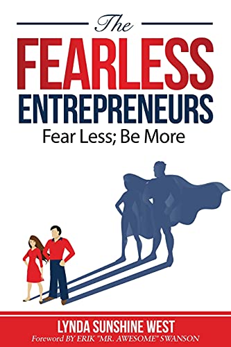 Stock image for The Fearless Entrepreneurs: Fear Less; Be More for sale by SecondSale